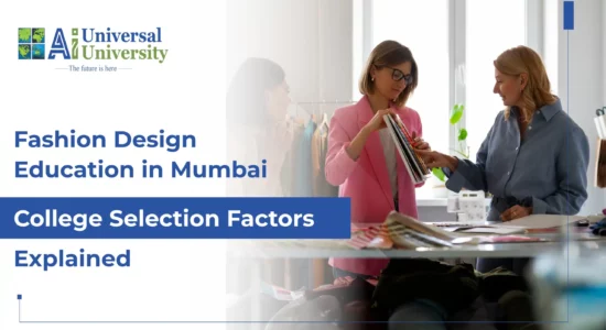 Fashion Design Education in Mumbai_ College Selection Factors Explained
