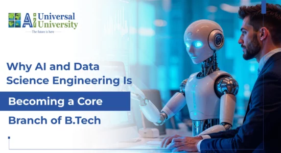 Why AI and Data Science Engineering Is Becoming a Core Branch of B.Tech