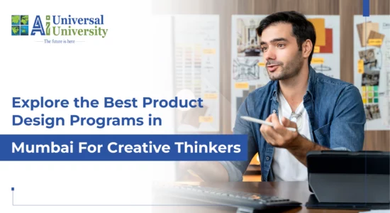 Explore the Best Product Design Programs in Mumbai for Creative Thinkers