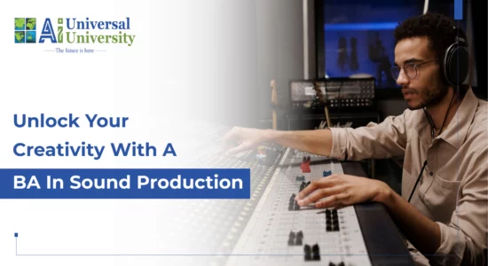 Unlock Your Creativity with a BA in Sound Production