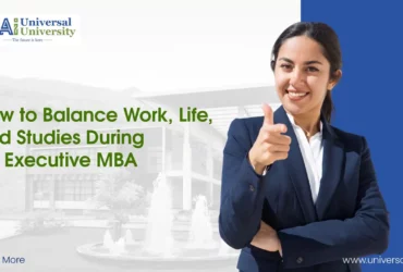 How to Balance Work, Life & Studies During an Executive MBA