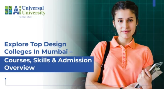 Explore Top Design Colleges in Mumbai – Courses, Skills & Admission Overview (1)